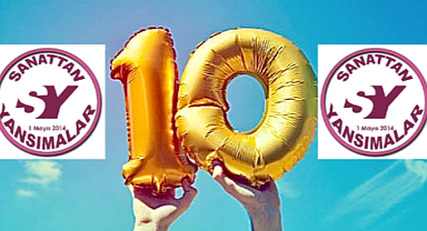 10. Yayın Yılımıza Girerken...
