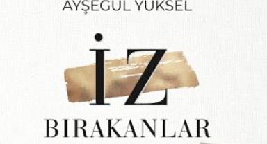 Bir Kitap Tanıtımı: İz Bırakanlar