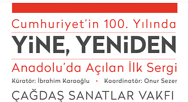 Anadolu'da Açılan İlk Sergi "Yine/Yeniden" ADRHM'de