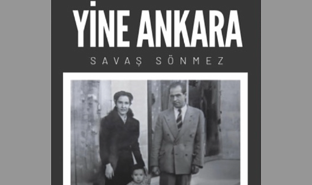 Geçmişin Güzel Ankarasından Notlar