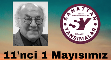 11'nci 1 Mayısımız…