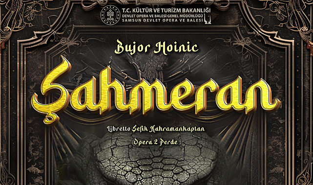 Şahmeran Operası 8 Haziran'da İlk Kez Sahneleniyor