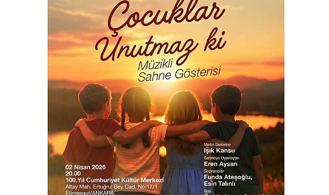 Çocuklar Unutmaz ki...