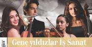 ‘İş Sanat’ın Parlayan Yıldızları’